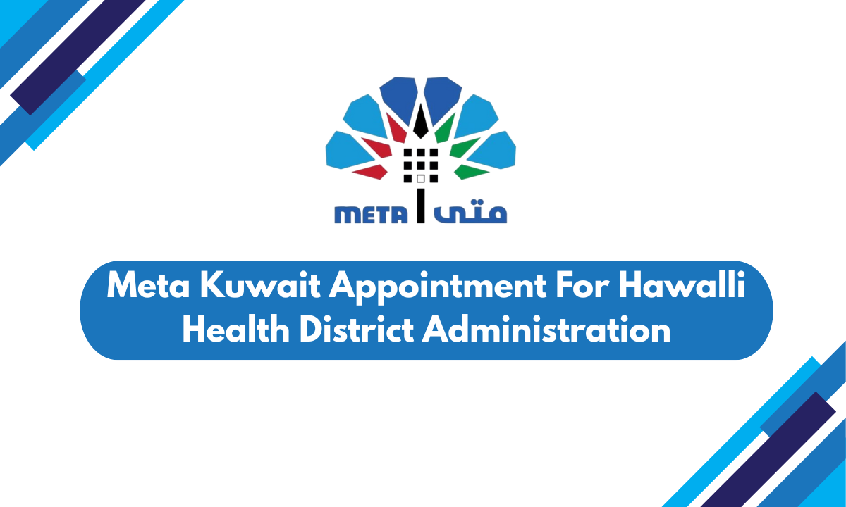 Meta Kuwait Appointment For Hawalli Health District Administration
