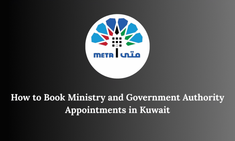 How to Book Ministry and Government Authority Appointments in Kuwait