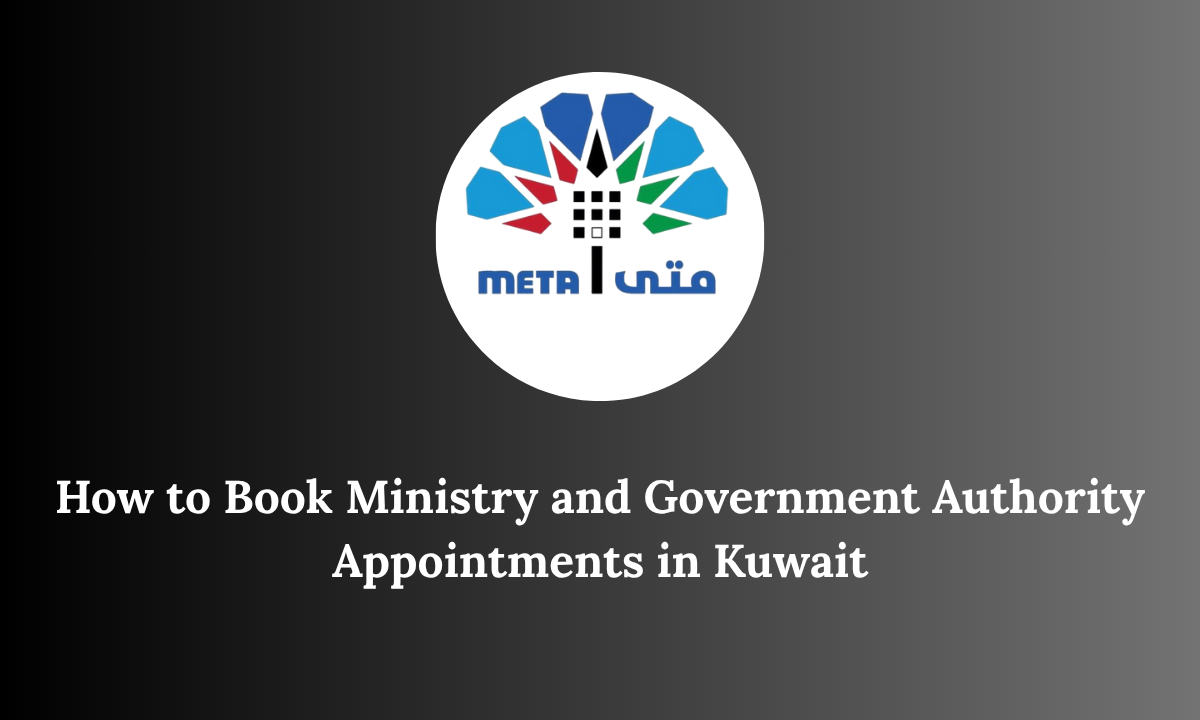 How to Book Ministry and Government Authority Appointments in Kuwait
